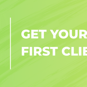 Stand-Alone Course: Get your first client